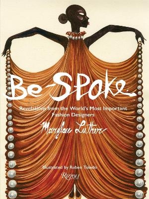 Be-Spoke - Marylou Luther, Ruben Toledo