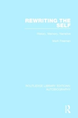 Rewriting the Self - Mark Freeman