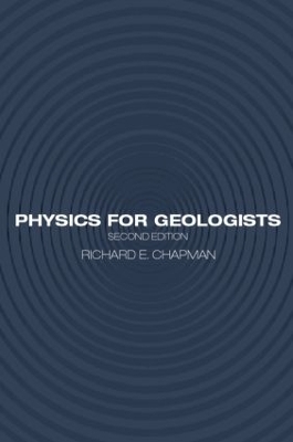 Physics for Geologists - Richard E. Chapman