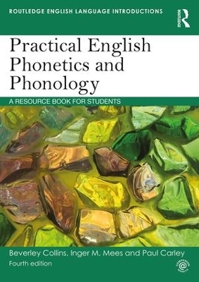 Practical English Phonetics and Phonology - Paul Carley, Inger M. Mees, Beverley Collins