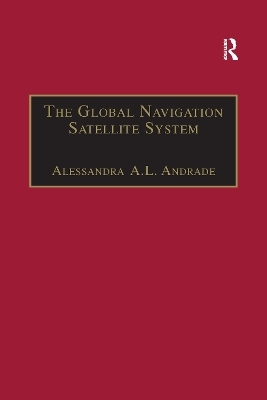 The Global Navigation Satellite System - Alessandra A.L. Andrade