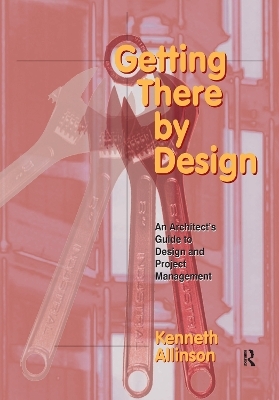 Getting There by Design - Kenneth Allinson