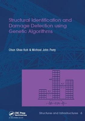 Structural Identification and Damage Detection using Genetic Algorithms - Chan Ghee Koh, Michael J. Perry