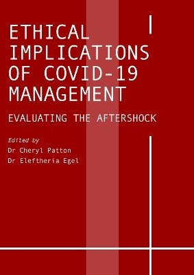 Ethical Implications of COVID-19 Management - 