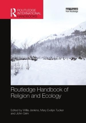 Routledge Handbook of Religion and Ecology - 