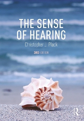 The Sense of Hearing - Christopher J. Plack