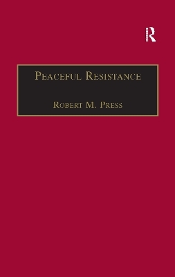 Peaceful Resistance - Robert M. Press