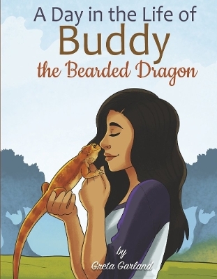 A Day in the Life of Buddy the Bearded Dragon - Greta Garland