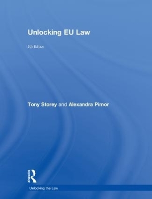 Unlocking EU Law - Tony Storey, Alexandra Pimor