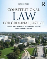 Constitutional Law for Criminal Justice - Kanovitz, Jacqueline R.; Ingram, Jefferson L.; Devine, Christopher J.