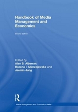 Handbook of Media Management and Economics - Albarran, Alan; Mierzejewska, Bozena; Jung, Jaemin