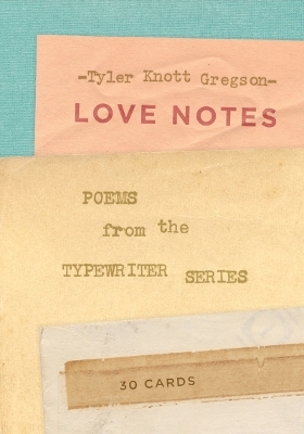 Love Notes: 30 Cards (Postcard Book) - Tyler Gregson