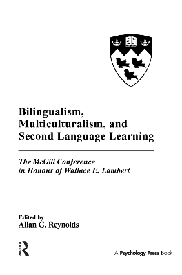 Bilingualism, Multiculturalism, and Second Language Learning - 