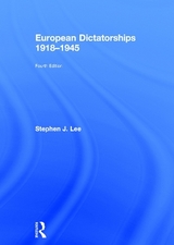 European Dictatorships 1918-1945 - Lee, Stephen J.