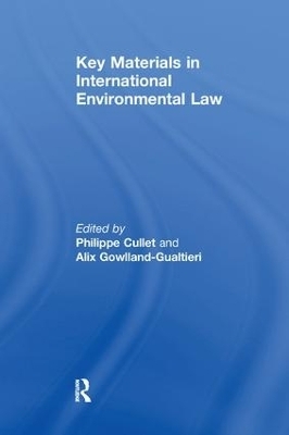 Key Materials in International Environmental Law - Alix Gowlland-Gualtieri