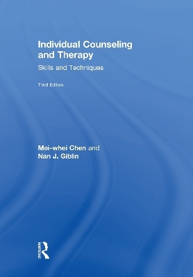 Individual Counseling and Therapy - Mei-Whei Chen, Nan J. Giblin