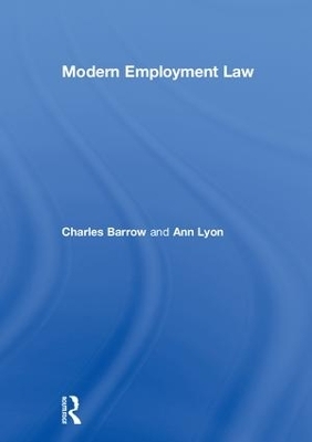 Modern Employment Law - Charles Barrow, Ann Lyon