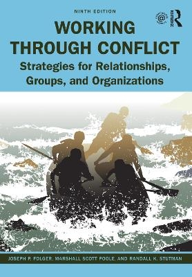 Working Through Conflict - Joseph P. Folger, Marshall Scott Poole, Randall K. Stutman