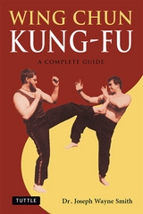 Wing Chun Kung-Fu - Joseph Wayne Smith