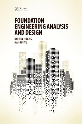 Foundation Engineering Analysis and Design - An-Bin Huang, Hai-Sui Yu