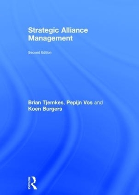 Strategic Alliance Management - Brian Tjemkes, Pepijn Vos, Koen Burgers