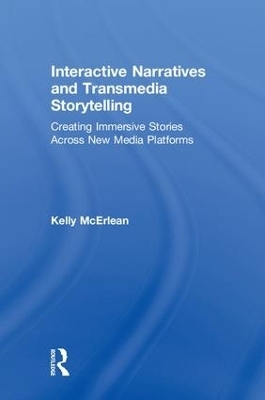 Interactive Narratives and Transmedia Storytelling - Kelly McErlean