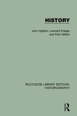 History - John Higham, Leonard Krieger, Felix Gilbert