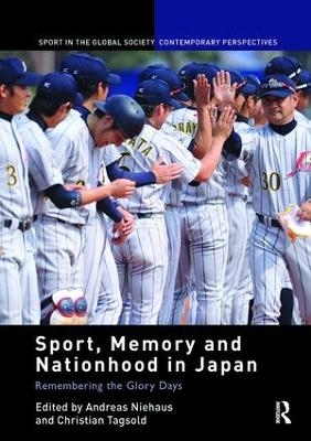 Sport, Memory and Nationhood in Japan - 