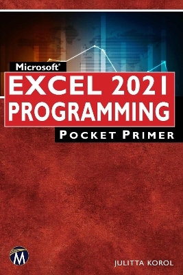 Microsoft Excel 2021 Programming Pocket Primer - Julitta Korol