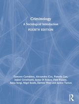 Criminology - Carrabine, Eamon; Cox, Pam; Crowhurst, Isabel; Di Ronco, Anna; Fussey, Pete