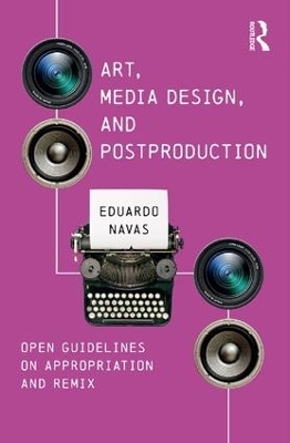 Art, Media Design, and Postproduction - Eduardo Navas