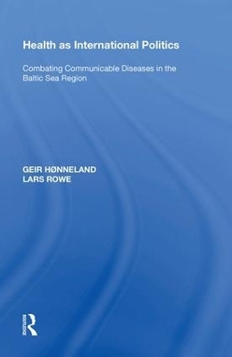 Health as International Politics - Geir Hønneland