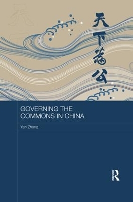 Governing the Commons in China - Yan Zhang