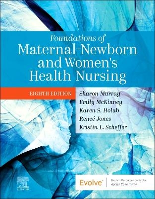 Foundations of Maternal-Newborn and Women's Health Nursing - 