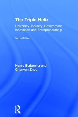 The Triple Helix - Henry Etzkowitz, Chunyan Zhou