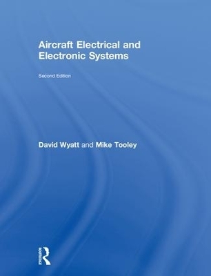 Aircraft Electrical and Electronic Systems - David Wyatt, Mike Tooley