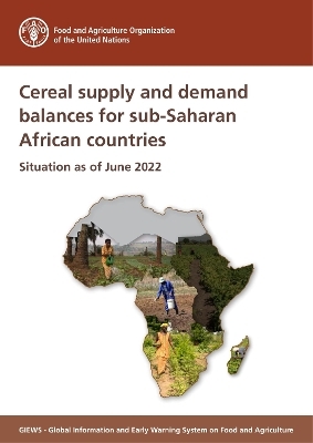 Cereal supply and demand balance for sub-Saharan African countries -  Food and Agriculture Organization