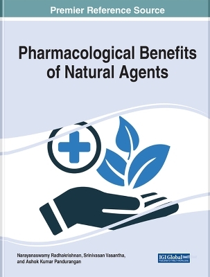 Pharmacological Benefits of Natural Agents - 