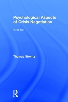 Psychological Aspects of Crisis Negotiation - Thomas Strentz