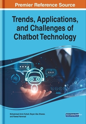 Trends, Applications, and Challenges of Chatbot Technology - 