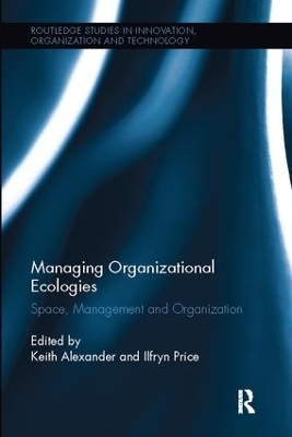 Managing Organizational Ecologies - 