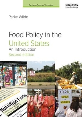 Food Policy in the United States - Parke Wilde