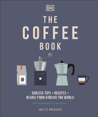 The Coffee Book - Anette Moldvaer