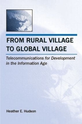 From Rural Village to Global Village - Heather E. Hudson