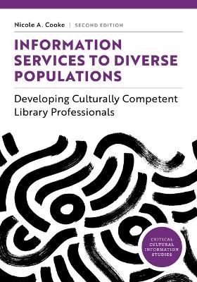 Information Services to Diverse Populations - Nicole A Cooke