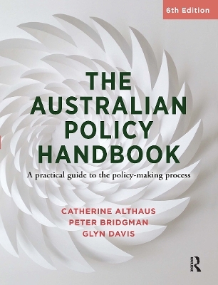 The Australian Policy Handbook - Glyn Davis, Catherine Althaus