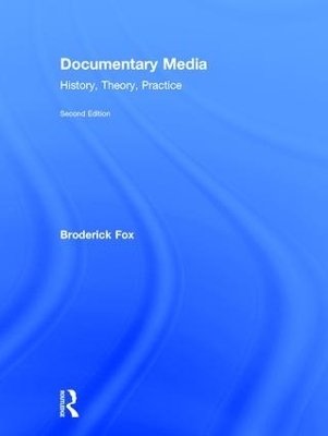 Documentary Media - Broderick Fox