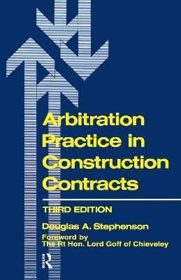 Arbitration Practice in Construction Contracts - D.A. Stephenson