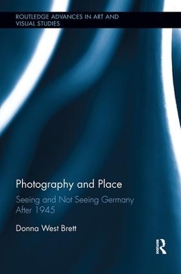 Photography and Place - Donna West Brett