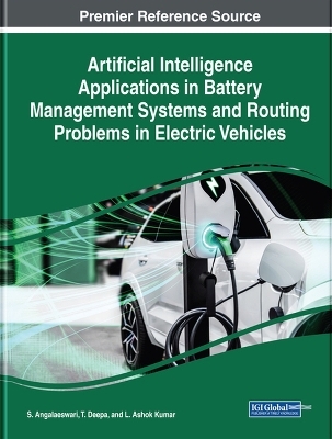 Artificial Intelligence Applications in Battery Management Systems and Routing Problems in Electric Vehicles - 